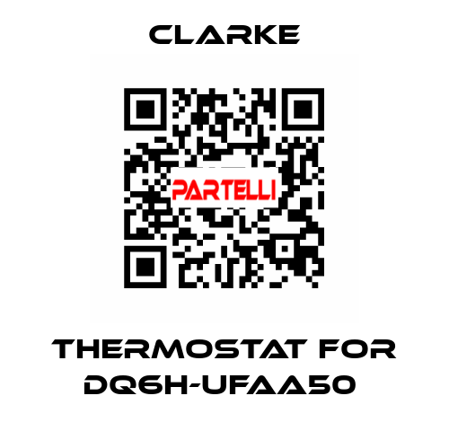 Thermostat for DQ6H-UFAA50  Clarke