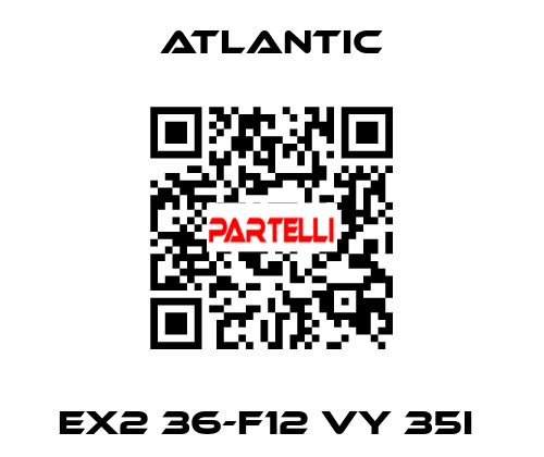 EX2 36-F12 VY 35I  Atlantic