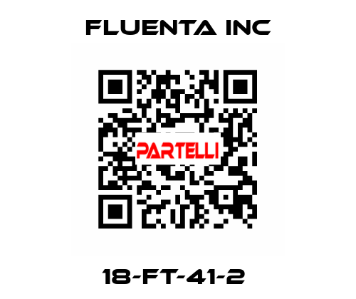 18-FT-41-2  Fluenta Inc