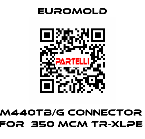 M440TB/G Connector  for  350 MCM TR-XLPE  EUROMOLD