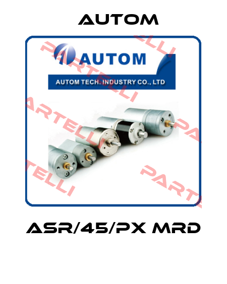 ASR/45/PX MRD  Autom