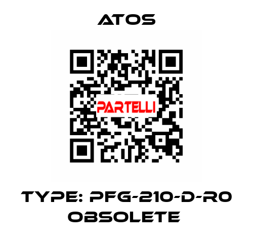 Type: PFG-210-D-R0 obsolete  Atos
